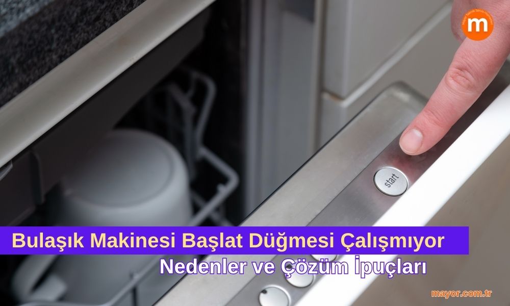 Miele Bulaşık Makinesi Başlat Düğmesi Çalışmıyor